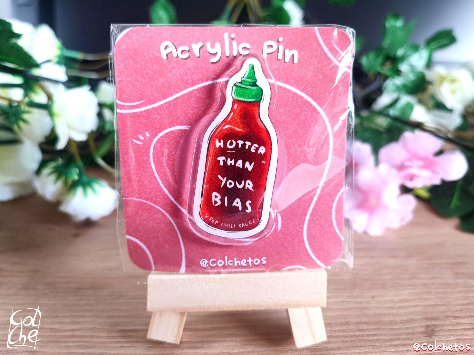 Sriracha - KPOP Funny Pin - Asian Food Pin - "Hotter than your bias" - by Colchetos