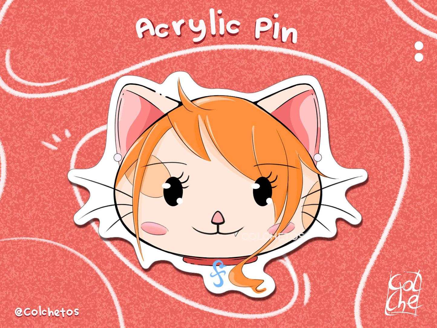 Nami Cat - Acrylic Pin Anime - One Piece - Anime Neko - by Colchetos